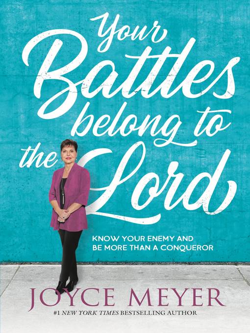 Title details for Your Battles Belong to the Lord by Joyce Meyer - Wait list